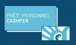 Comment avoir un prêt personnel Cashper ?